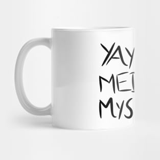 Yay I'm A Medical Mystery Funny Chronic Pain Mug